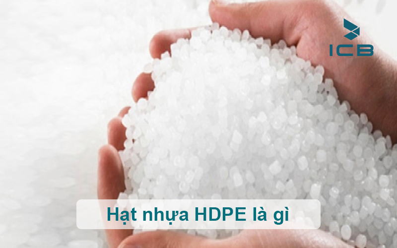 Hạt nhựa HDPE là gì