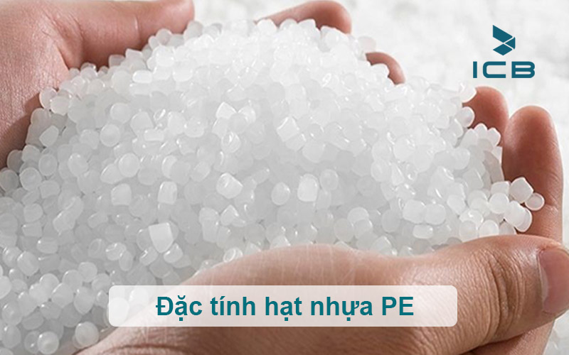 Đặc tính hạt nhựa PE